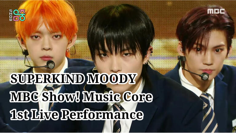 SUPERKIND MOODY Music Core 1st Performance