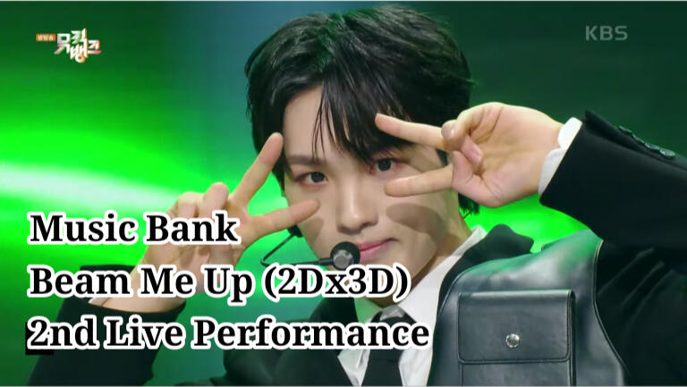 Beam Me Up 2nd Live Performance in Music Bank