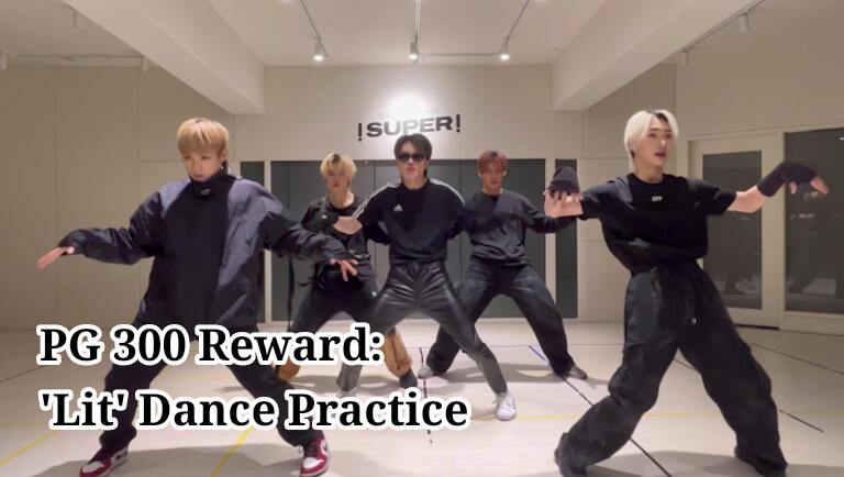 PG 300 Reward: 'Lit' Dance Practice